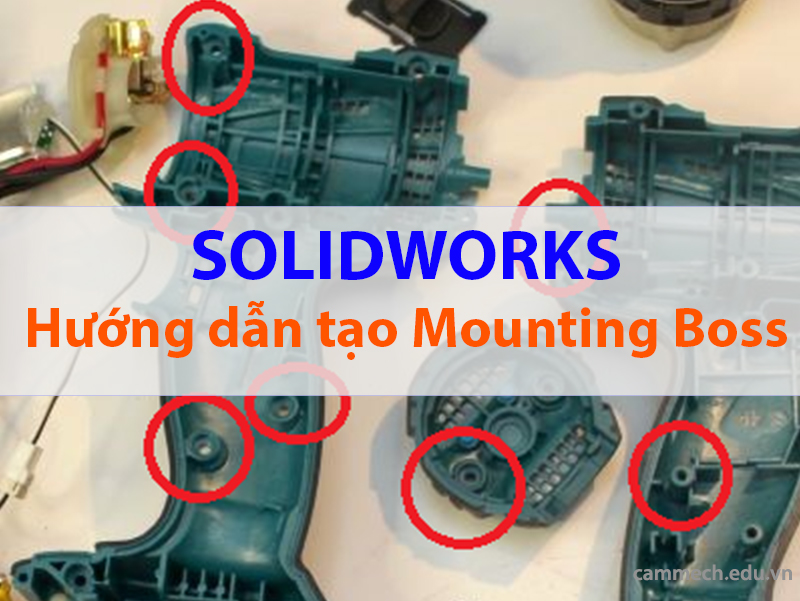 Hướng Dẫn Sử Dụng Lệnh Mounting Boss Trong Solidworks