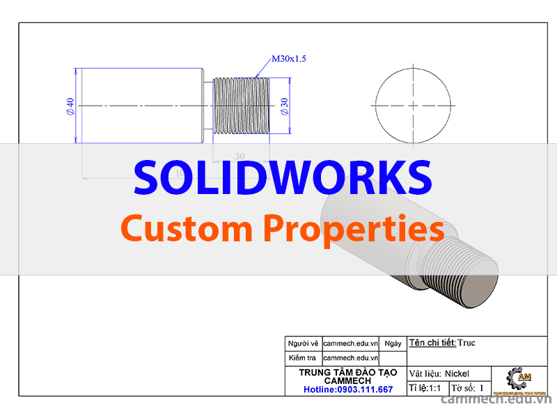 Tạo Thuộc Tính Bảng Custom Properties Trên Solidworks