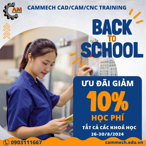 Giảm 10% học phí tất cả các khóa học CAD/CAM/CNC tại CAMMECH