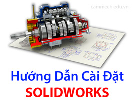 Hướng dẫn cài đặt phần mềm Solidworks 2018