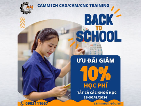 Giảm 10% học phí tất cả các khóa học CAD/CAM/CNC tại CAMMECH