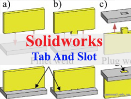 Hướng Dẫn Tạo Tính Năng Tạo Gờ và Rãnh (Tab and Slot) Trên Phần Mềm Solidworks