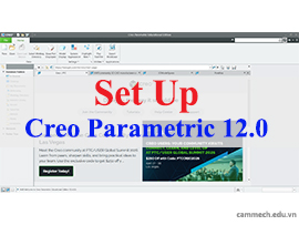 Hướng Dẫn Cài Đặt Creo Parametric 12.0 Education