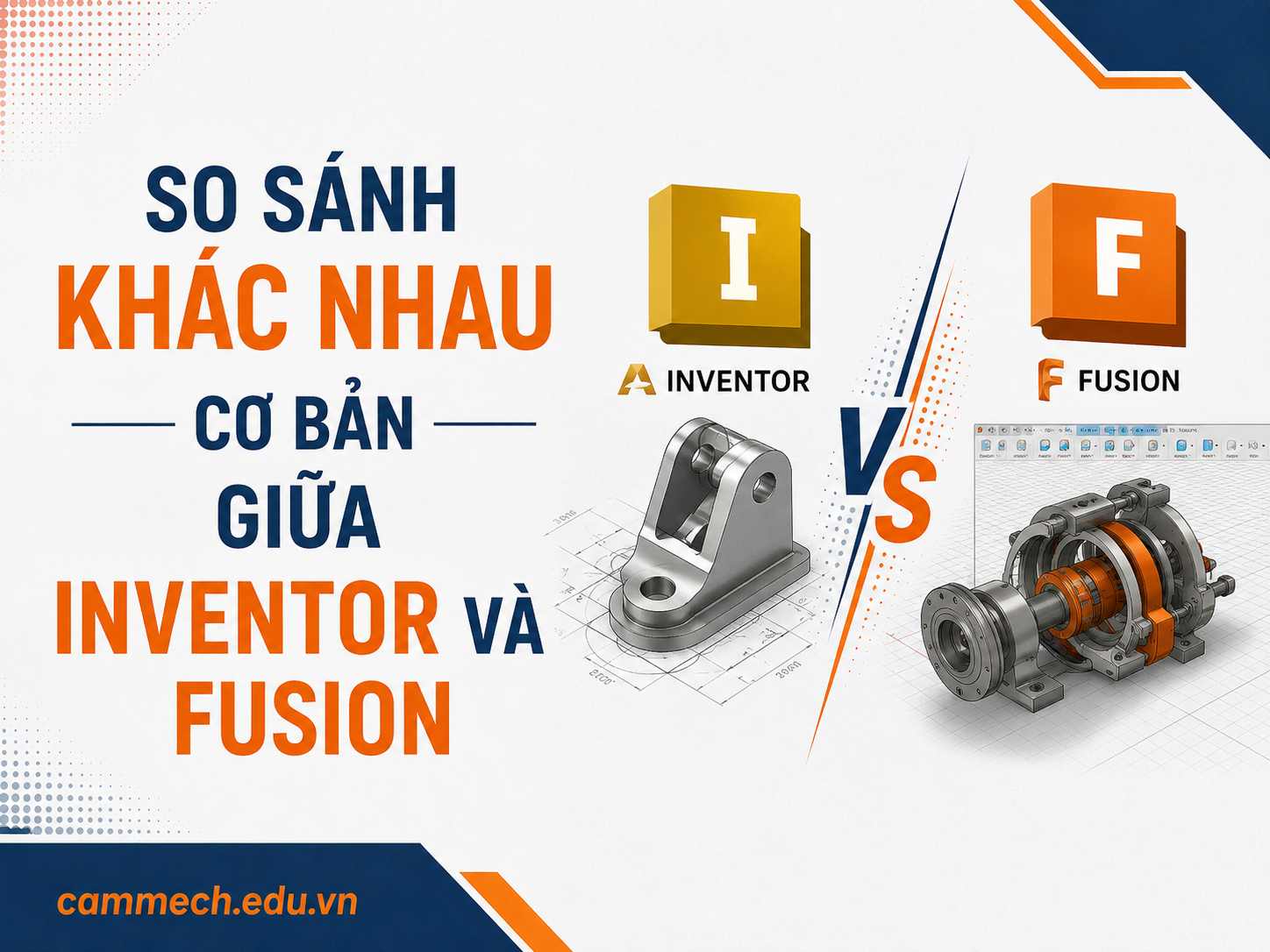 So sánh khác nhau cơ bản giữa Autodesk Inventor và Autodesk Fusion